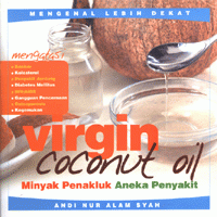 Image of VIRGIN COCONUT OIL MINYAK PENAKLUK ANEKA PENYAKIT