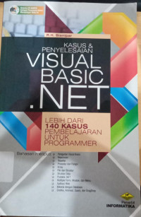 Image of Kasus dan Penyelesaian Visual Basic Net. lebih dari 140 kasus pembelajaran untuk programmer
