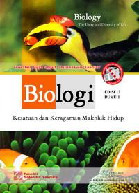 Image of BIOLOGI KESATUAN DAN KERAGAMAN MAKHLUK HIDUP EDISI 12 BUKU 1