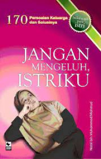 Image of JANGAN MENGELUH, ISTRIKU
