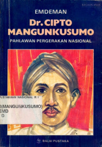 Image of Dr. Cipto Mangunkusumo : pahlawan pergerakan nasional
