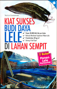 Image of Kiat sukses budi daya lele di lahan sempit : 2 bulan panen lele konsumsi