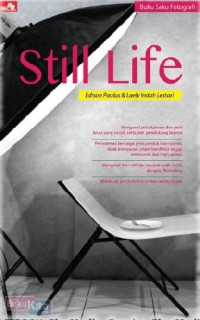 Image of BUKU SAKU FOTOGRAFI STILL LIFE