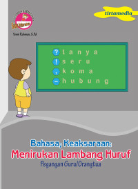 Image of BAHASA, KEAKSARAAN: MENIRUKAN LAMBANG HURUF PEGANGAN GURU/ ORANG TUA