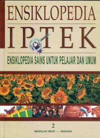 Image of ENSIKLOPEDIA IPTEK ENSIKLOPEDIA SAINS UNTUK PELAJARAN DAN UMUM 2 (MAKHLUK HIDUP-MANUSIA