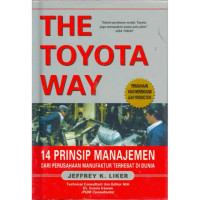 Image of The Toyota way : 14 prinsip manajemen dari perusahaan manufaktur terhebat di Dunia