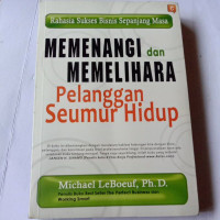 Image of MEMENANGI DAN MEMELIHARA PELANGGAN SEUMUR HIDUP