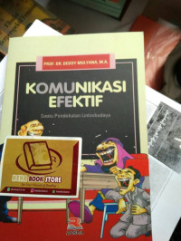 Image of KOMUNIKASI EFEKTIF:SUATU PENDEKATAN LINTASBUDAYA