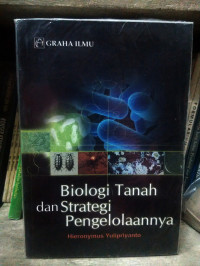 Image of BIOLOGI TANAH DAN STRATEGI PENGELOLAHAN