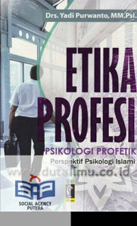 Image of ETIKA PROFESI : psikologi profektif