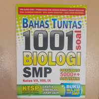 Image of BAHAS TUNTAS 1001 SOAL BIOLOGI SMP KELAS VII, VIII, IX