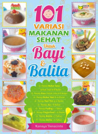 Image of 101 VARIASI MAKANAN SEHAT UNTUK BAYI & BALITA