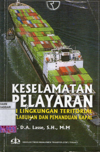 Image of KESELAMATAN PELAYARAN DI LINGKUNGAN TERITORIAL PELABUHAN DAN PEMANDUAN KAPAL