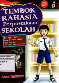 Image of Tembok rahasia perpustakaan sekolah : belajar jujur, dan berani dari pak polisi (Hoegeng Imam Santoso)