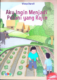Image of AKU INGIN MENJADI PETANI YANG RAJIN