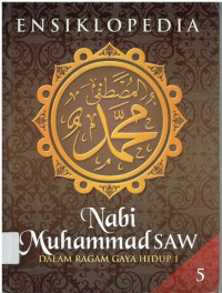 Image of ENSIKLOPEDIA NABI MUHAMMAD SAW DALAM RAGAM GAYA HIDUP 1 (5)