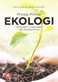 Image of PRINSIP-PRINSIP EKOLOGI  : ekosistem, lingkungan dan pelestariannya