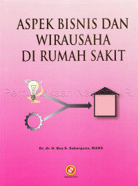 Image of Aspek bisnis dan wirausaha di rumah sakit