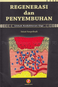 Image of Regenerasi dan penyembuhan untuk kedokteran gigi