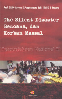 Image of The silent disaster, bencana, dan korban massal