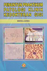 Image of Penuntun Praktikum Patologi Klinik Kedokteran Gigi