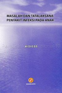 Image of MASALAH DAN TATALAKSANA PENYAKIT INFEKSI PADA ANAK