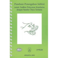 Image of Panduan pencegahan infeksi untuk fasilitas pelayanan kesehatan dengan sumber daya terbatas