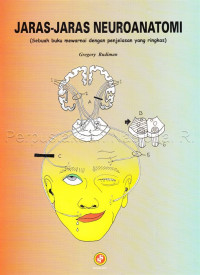 Image of Jaras-jaras Neuroanatomi : (Sebuah buku mewarnai dengan penjelasan yang ringkas)