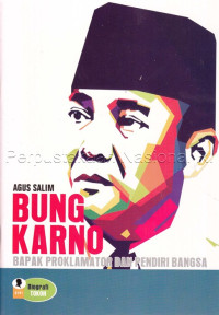 Image of BUNG KARNO BAPAK PROKLAMATOR DAN PENDIRI BANGSA