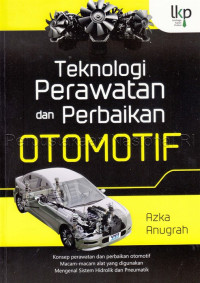 Image of Teknologi perawatan dan perbaikan otomotif