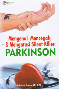 Image of MENGENAL,MENCEGAH,& MENGATASI SILENT KILLER PARKINSON