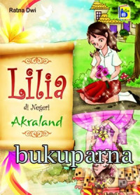 Image of LILIA DI NEGERI AKRALAND
