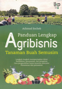 Image of Panduan lengkap agribisnis tanaman buah semusim