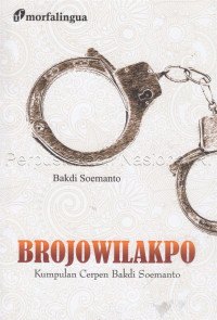 Image of BROJOWILAKPO KUMPULAN CERPEN BAKDI SOEMANTO