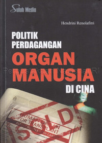 Image of POLITIK PERDAGANGAN ORGAN MANUSIA DI CINA