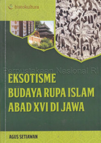 Image of Eksotisme budaya rupa Islam abad XVI di Jawa
