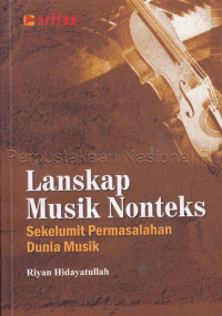 Image of Lanskap Musik Nonteks Sekelumit Permasalahan Dunia Musik