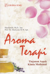 Image of Aroma terapi : tinjauan aspek kimia medisinal