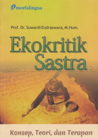Image of EKOKRITIK SASTRA  : konsep, teori, dan terapan