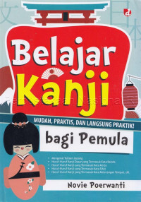 Image of Belajar kanji bagi pemula : mudah, praktis, dan langsung praktik!