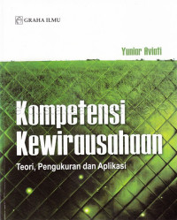 Image of KOMPETENSI KEWIRAUSAHAAN : teori, pengukuran dan aplikasi