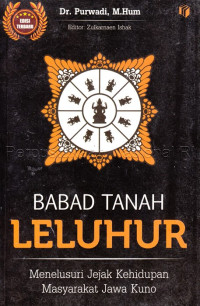 Image of Babad tanah leluhur : menelusuri jejak kehidupan masyarakat jawa kuno