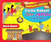 Image of Kumpulan lengkap cerita rakyat Cina, Jepang, Korea