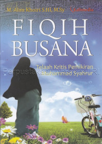 Image of Fiqih busana : telaah kritis pemikiran Muhammad Syahrur