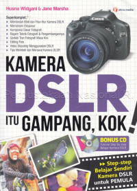 Image of KAMERA DSLR ITU GAMPANG, KOK