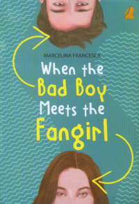 Image of WHEN THE BAD BOY MEETS THE FANGIRL