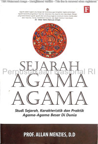 Image of Sejarah agama-agama : studi sejarah, karakteristik dan praktik agama-agama besar dunia