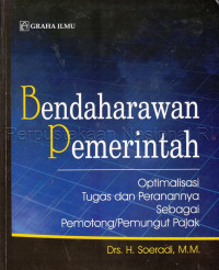 Image of BENDAHARAWAN PEMERINTAH OPTIMALISASI TUGAS DAN PERANANYA SEBAGAI PEMOTONG / PEMUNGUT PAJAK