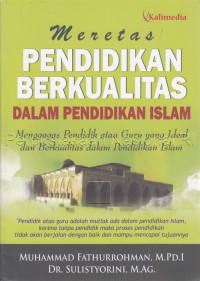 Image of MERETAS PENDIDIKAN BERKUALITAS DALAM PENDIDI,AN ISLAM
