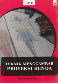 Image of TEKNIK MENGGAMBAR PROYEKSI BENDA